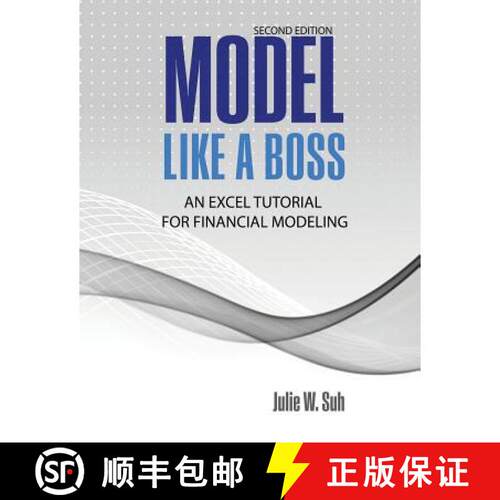 【3-4周达】Model Like a Boss: An Excel Tutorial for Financial Modeling: An Excel Tutorial for Financi... [9781524921705]