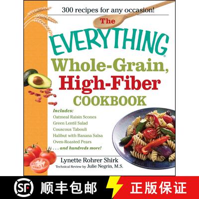 【3-4周达】The Everything Whole-Grain, High-Fiber Cookbook: Delicious, Heart-Healthy Snacks and Meals... [9781598695076]