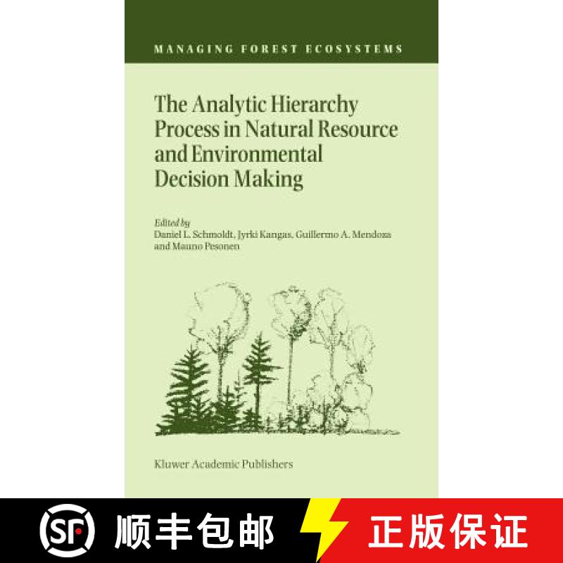 【3-4周达】The Analytic Hierarchy Process in Natural Resource and Environmental Decision Making [9780792370765]