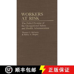 The and Failed Risk Workers Health Safety Promise Administration the Occupational 4周达 9780275942816