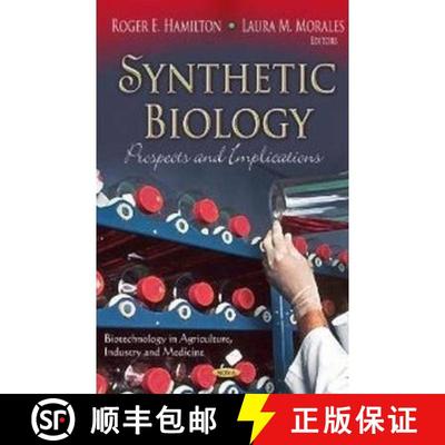 【3-4周达】Synthetic Biology: Prospects and Implications [9781622572076]