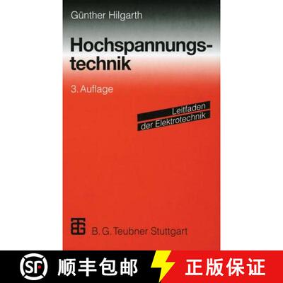 【3-4周达】Hochspannungstechnik (3., durchges. Auflage 1997) (3., durchges. Auflage 1997) [9783519264224]