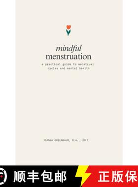 【3-4周达】Mindful Menstruation: a Practical Guide to Menstrual Cycles and Mental Health [9798218967741]