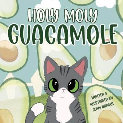 【4周达】Holy Moly Guacamole [9781777531225]