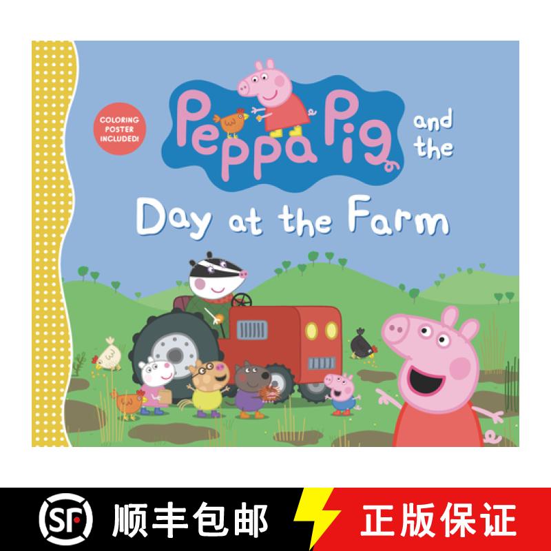 【3-4周达】Peppa Pig and the Day at the Farm: (Explore Barnyard Animals, Tractor Rides, and Outdoor F... [9781536230772]