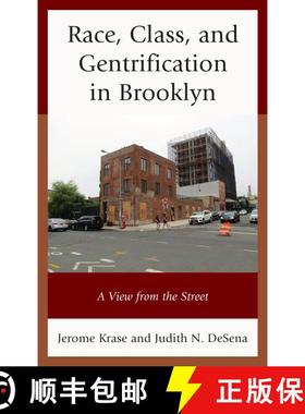 【3-4周达】Race, Class, and Gentrification in Brooklyn : A View from the Street [9781498512572]