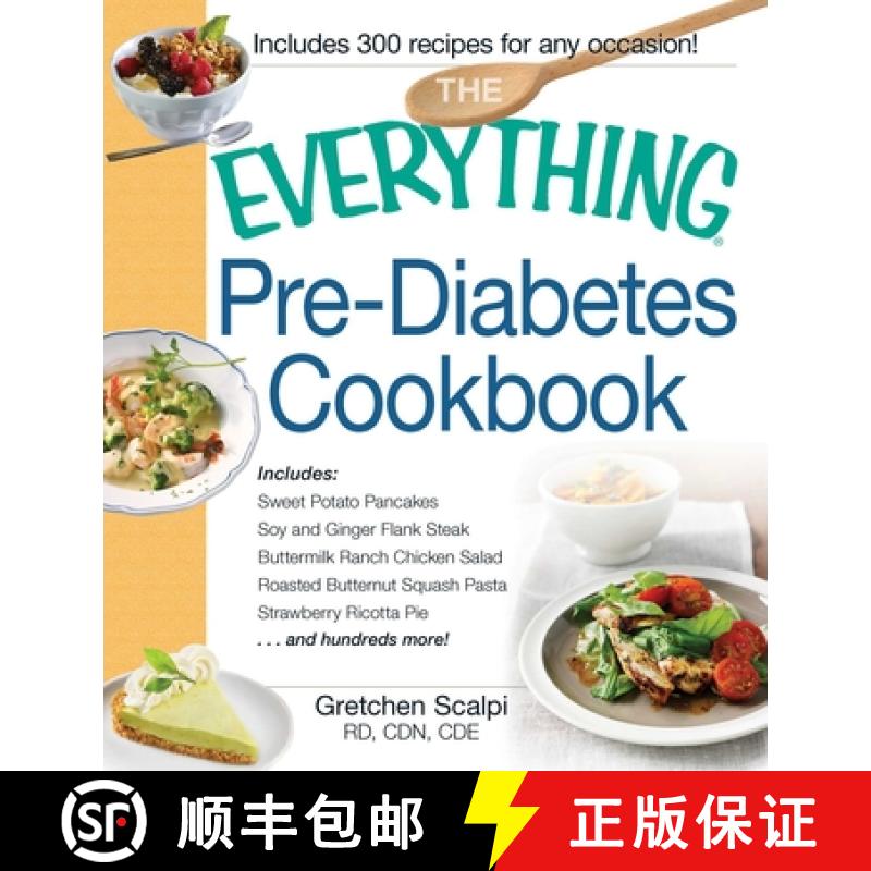 【3-4周达】Everything Pre-Diabetes Cookbook: Includes Sweet Potato Pancakes, Soy and Ginger Flank Ste... [9781440572234]