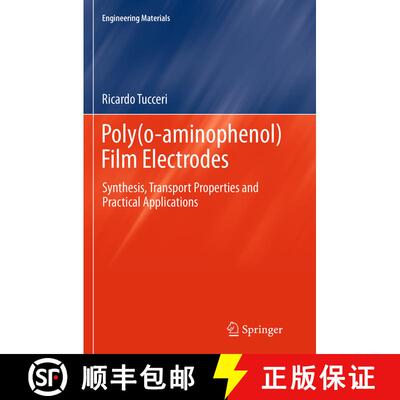 【3-4周达】Poly(o-aminophenol) Film Electrodes : Synthesis, Transport Properties and Practical Applic... [9783319377605]