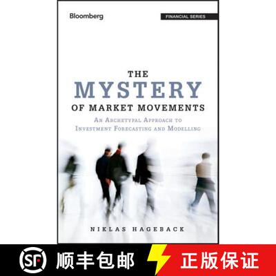 【3-4周达】The Mystery Of Market Movements: An Archetypal Approach To Investment Forecasting And Mode... [9781118844984]
