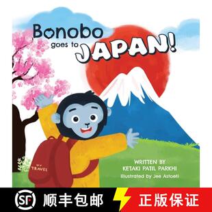 【3-4周达】Bonobo goes to Japan!: Bonobo explores the land of the rising sun. [9781777517120]