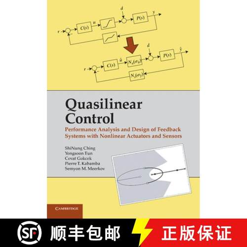 【3-4周达】Quasilinear Control: Performance Analysis and Design of Feedback Systems with Nonlinear Se... [9781107429383]