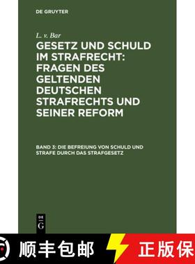 【3-4周达】Die Befreiung von Schuld und Strafe durch das Strafgesetz [9783111166025]