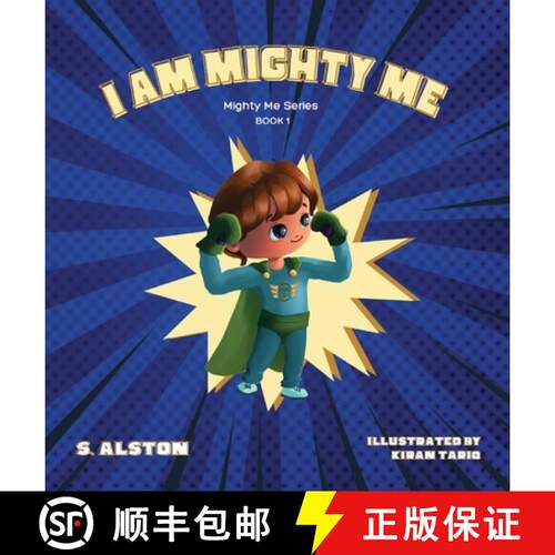【3-4周达】精装 I AM Mighty Me (Mighty Me Book Series 1): Empower Your Child and Build Self-Esteem Th... [9798986908601]