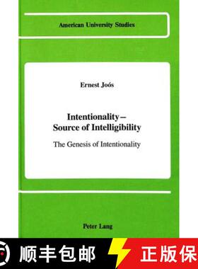 【3-4周达】精装 Intentionality - Source of Intelligibility : The Genesis of Intentionality [9780820408262]