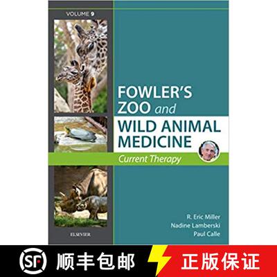 【3-4周达】精装 Miller - Fowler's Zoo and Wild Animal Medicine Current Therapy, Volume 9 [9780323552288]
