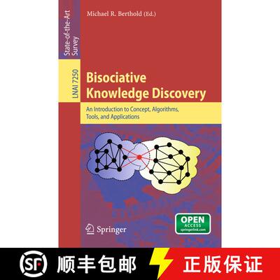 【3-4周达】Bisociative Knowledge Discovery: An Introduction to Concept, Algorithms, Tools, and Applic... [9783642318290]