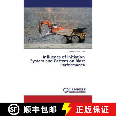 预订 Influence of Initiation System and Pattern on Blast Performance [9783659762895]