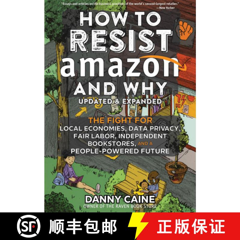 【3-4周达】How to Resist Amazon and Why: The Fight for Local Economics, Data Privacy, Fair Labor, Ind... [9781648411236]