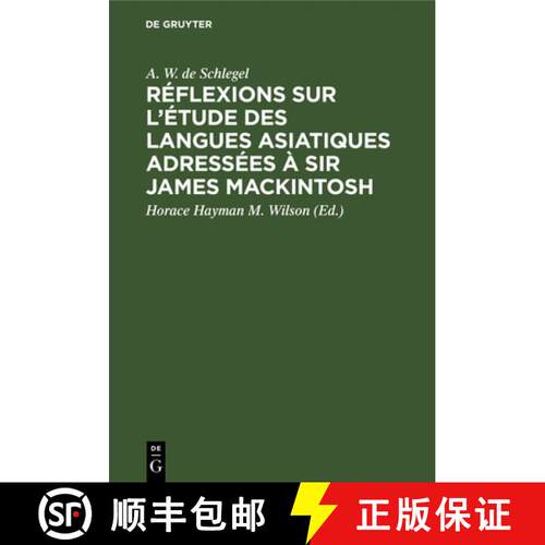 【3-4周达】精装 Réflexions Sur l'Étude Des Langues Asiatiques Adressées À Sir James Mackintosh: S... [9783112464397]