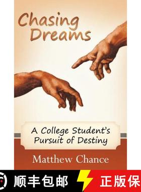 【3-4周达】Chasing Dreams: A College Student's Pursuit of Destiny [9781449731717]