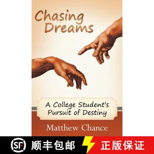 【3-4周达】Chasing Dreams: A College Student's Pursuit of Destiny [9781449731717]