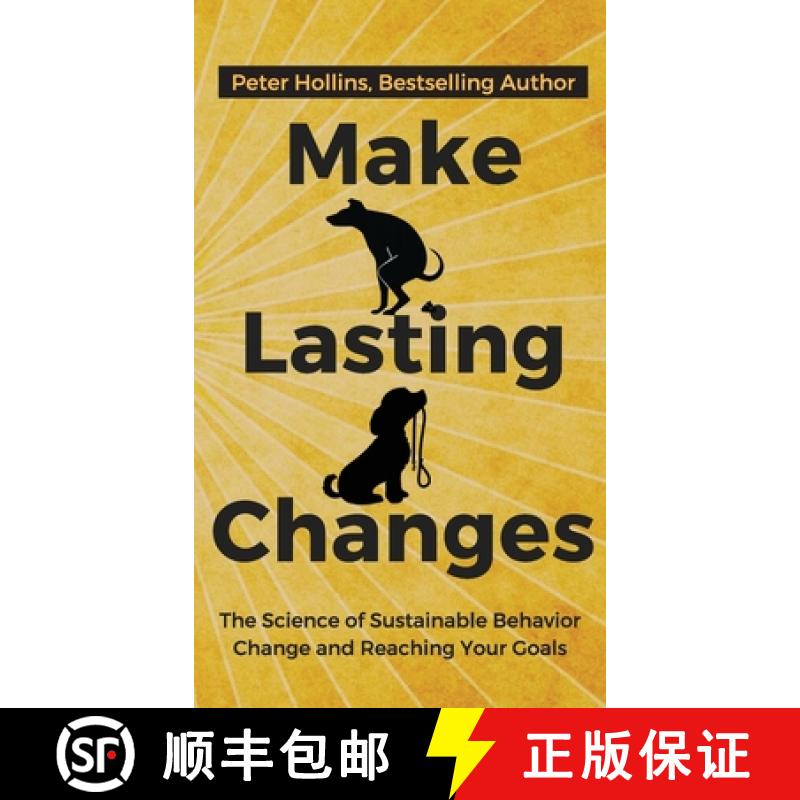 【3-4周达】Make Lasting Changes: The Science of Sustainable Behavior Change and Reaching Your Goals [9781647430290]