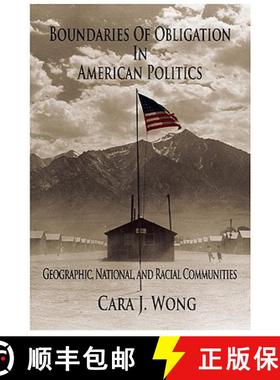 【3-4周达】Boundaries of Obligation in American Politics: Geographic, National, and Racial Communitie... [9780521691840]