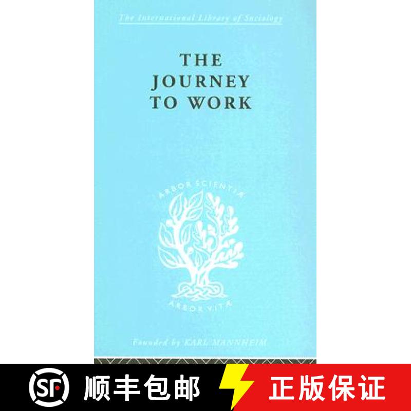 【3-4周达】The Journey to Work: Its Significance for Industrial and Community Life [9780415176781]