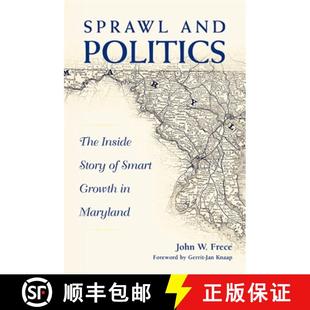 【3-4周达】Sprawl and Politics : The Inside Story of Smart Growth in Maryland [9780791474112]