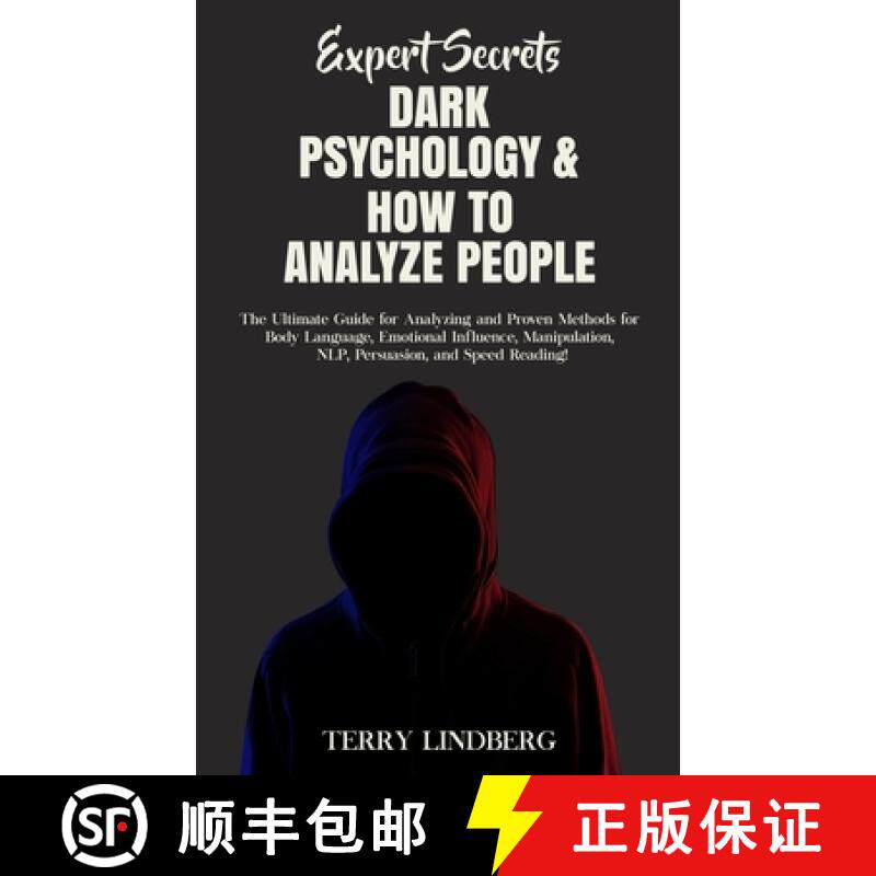 【3-4周达】Expert Secrets - Dark Psychology & How to Analyze People: The Ultimate Guide for Analyzing... [9781800761407]