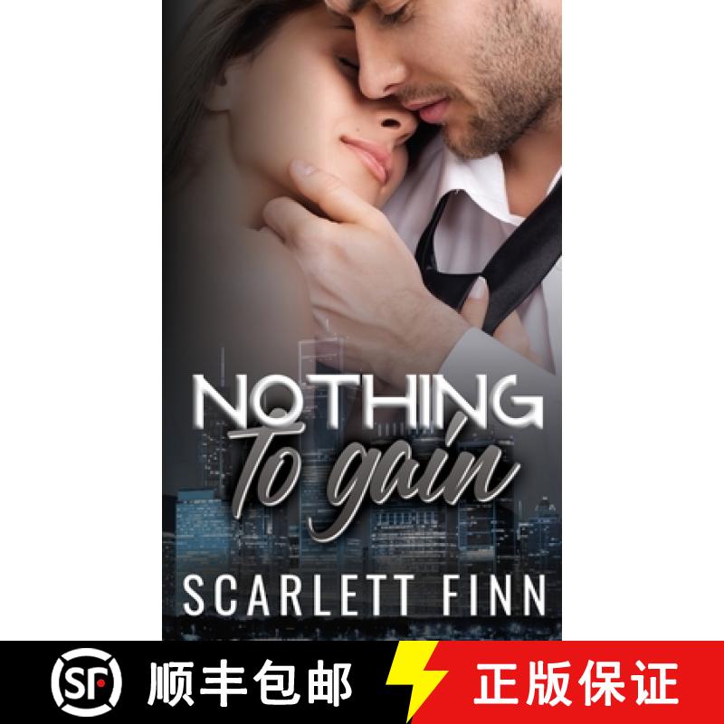 【3-4周达】Nothing to Gain: Secret Billionaire - Friends to Lovers Romance [9781914517426]
