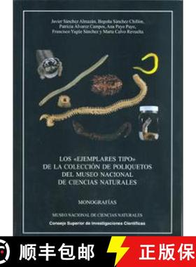 预订 Los Ejemplares Tipo de la Colección de Poliquetos del Museo Nacional de Ciencias Naturales [The... [9788400099503]