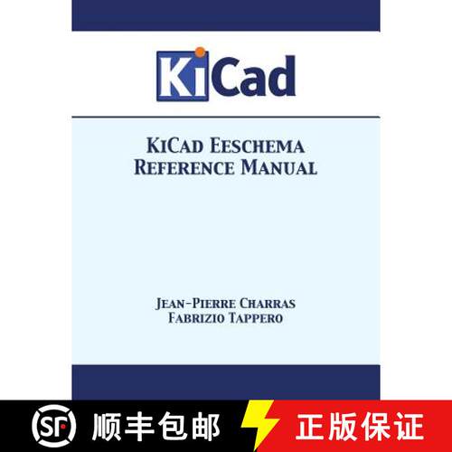 【3-4周达】KiCad Eeschema Reference Manual [9781680921250]