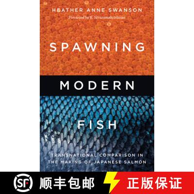 【3-4周达】精装 Spawning Modern Fish – Transnational Comparison in the Making of Japanese Salmon [9780295750385]
