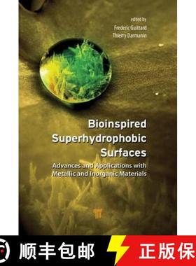【3-4周达】Bioinspired Superhydrophobic Surfaces: Advances and Applications with Metallic and Inorgan... [9789814774055]