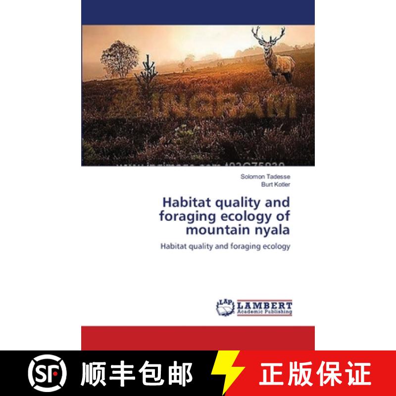预订 Habitat quality and foraging ecology of mountain nyala [9783659533235]
