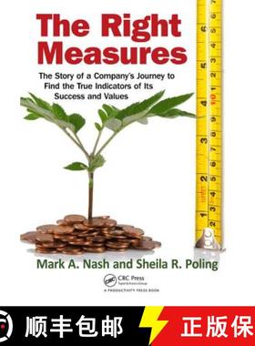 【3-4周达】The Right Measures: The Story of a Company�s Journey to Find the True Indicators of... [9781439878651]