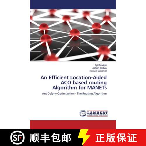 预订 An Efficient Location-Aided ACO based routing Algorithm for MANETs [9783659495380]