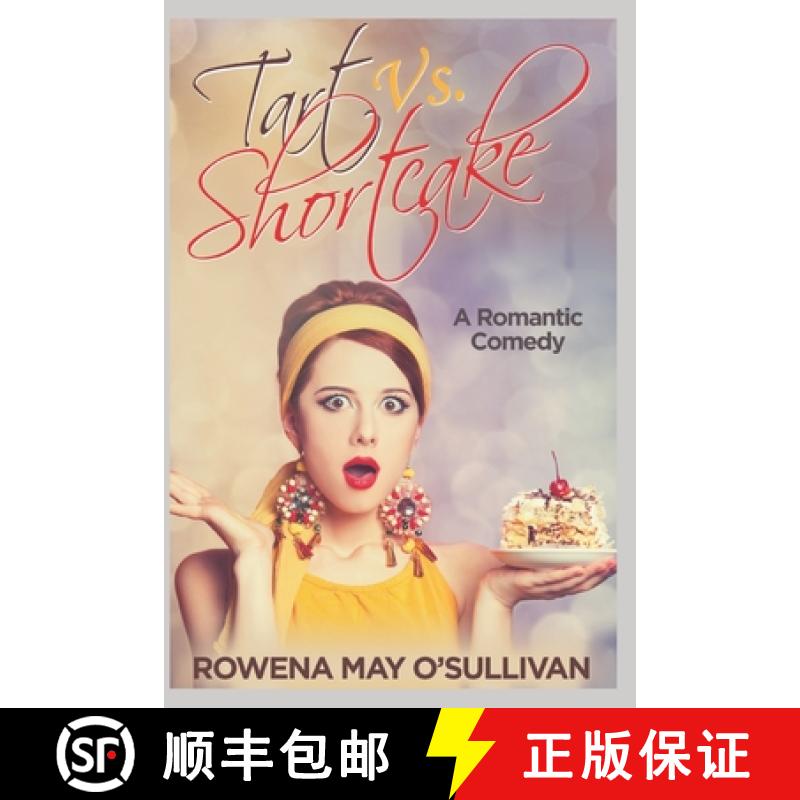 【2-3周达】Tart Vs. Shortcake: A Romantic Comedy [9780473468866]