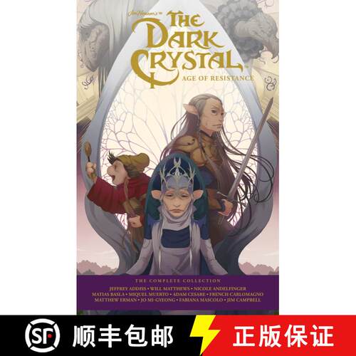【3-4周达】精装 Jim Henson's The Dark Crystal Age of Resistance: The Complete Collection [9781608861187]