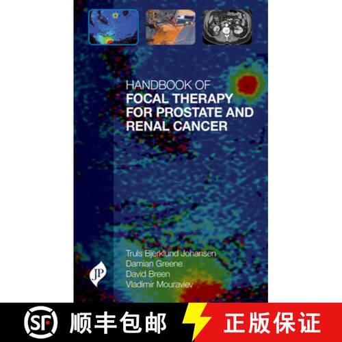 【3-4周达】精装 Handbook of Focal Therapy for Prostate and Renal Cancer [9781909836112]