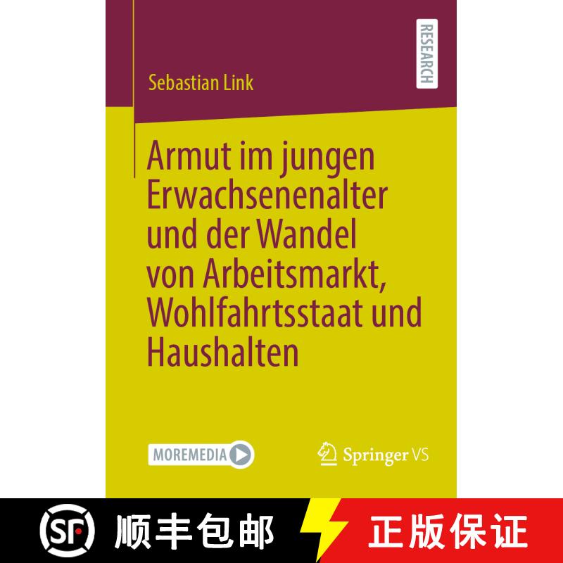 【3-4周达】Armut im jungen Erwachsenenalter und der Wandel von Arbeitsmarkt, Wohlfahrtsstaat und Haus... [9783658393250] - 实物图