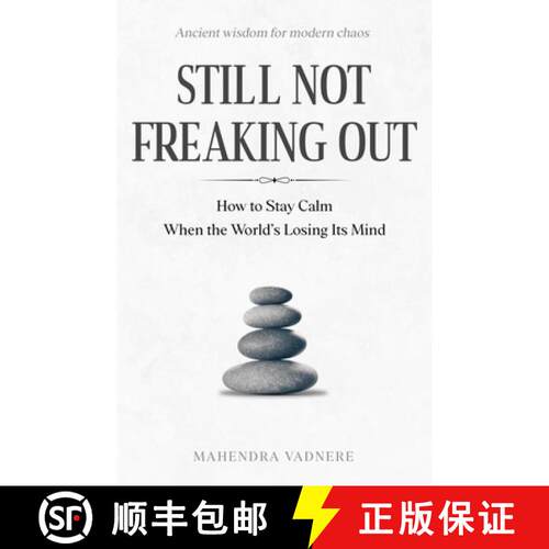 【3-4周达】Still Not Freaking Out: How to Stay Calm When the World's Losing Its Mind [9789356598959]
