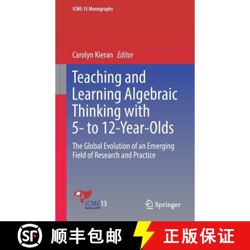 【3-4周达】Teaching and Learning Algebraic Thinking with 5- to 12-Year-Olds : The Global Evolution of... [9783319683508]
