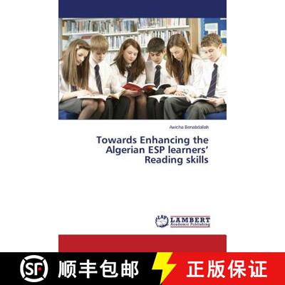 预订 Towards Enhancing the Algerian ESP learners' Reading skills [9783659742347]