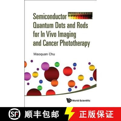 【3-4周达】精装 Semiconductor Quantum Dots And Rods For In Vivo Imaging And Cancer Phototherapy [9789813142886]