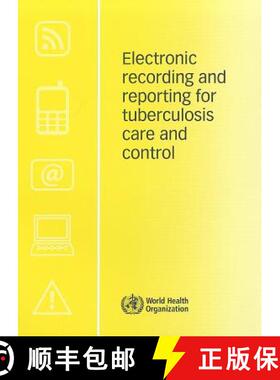【3-4周达】Electronic Recording and Reporting for Tuberculosis Care and Control [9789241564465]