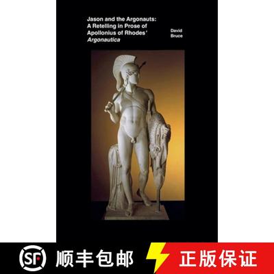 预订 Jason and the Argonauts: A Retelling in Prose of Apollonius of Rhodes’ Argonautica [9798201905057]