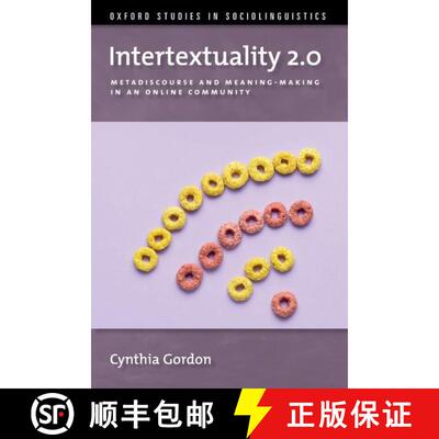 【3-4周达】精装 Intertextuality 2.0: Metadiscourse and Meaning-Making in an Online Community [9780197642689]