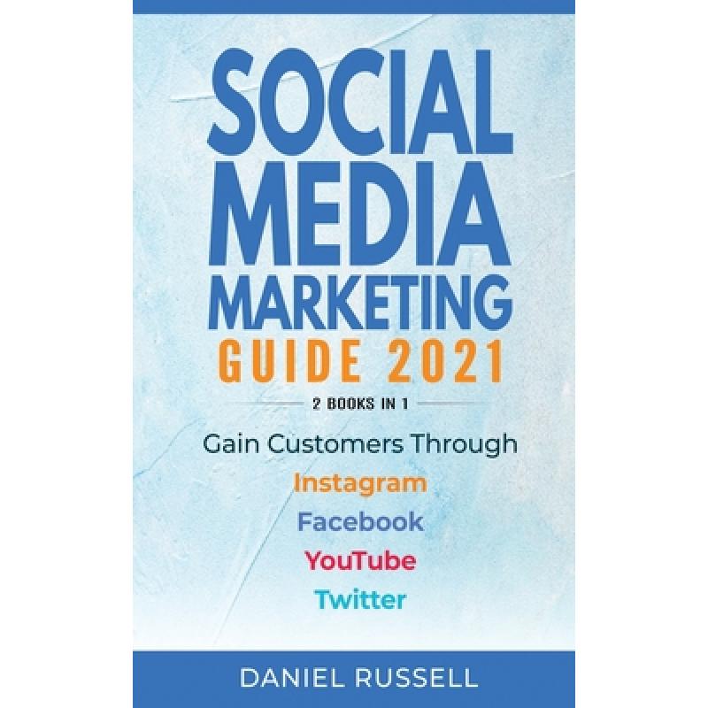 预订 social media marketing guide 2021 2 . [9781734511734]